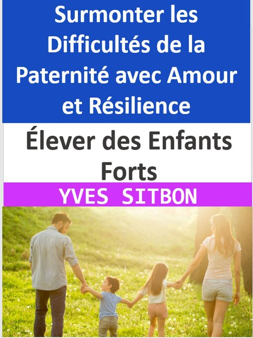 Title details for Élever des Enfants Forts by YVES SITBON - Available